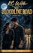 The Bloodline Road: FAFO Wo...