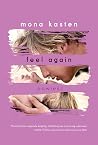 Feel Again by Mona Kasten Feel Again by Mona Kasten