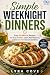 Simple Weeknight Dinners: E...