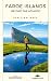 Faroe Islands: Beyond the A...