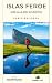 Islas Feroe: Más allá del Atlántico (Confesiones de un Viajero) (Spanish Edition)