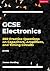 GCSE Electronics – 200 Prac...