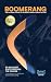 Boomerang: The Six-Week Sys...
