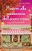 Mistero alla pasticceria dell'acero rosso (Italian Edition)