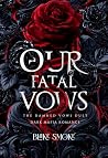 Our Fatal Vows: D...