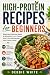 HIGH-PROTEIN RECIPES FOR BE...