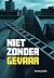 Niet zonder gevaar (Zoeklicht)