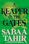 Book cover for A Reaper at the Gates (An Ember in the Ashes, #3)