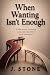 When Wanting Isn’t Enough: ...