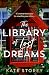 The Library of Lost Dreams:...
