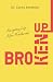 Broken Up: Navigating Life ...