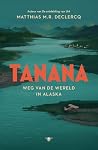 Tanana: Weg van d...