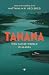 Tanana: Weg van de wereld in Alaska (Dutch Edition)