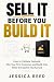Sell It Before You Build It by Jessica Reed