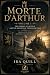 Le Morte d'Arthur - Transla...