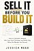 Sell It Before You Build It by Jessica Reed