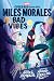 Miles Morales: Bad Vibes