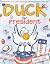 Duck for President
