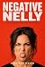 Negative Nelly: Overcoming ...