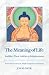 The Meaning of Life: Buddha...