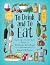 To Drink and to Eat Vol. 1:...