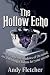The Hollow Echo by Andrew Fletcher