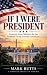 If I Were President: Common...