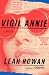 Vigil Annie: A Novel