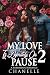 My Love Is Definitely On Pause 2- Finale by Chanelle Perkins