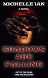 Shadows Are Falling