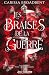 Les braises de la guerre (L...