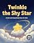 Twinkle the Shy Star: A Cal...