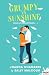 Grumpy vs Sunshine (Sous les projecteurs t. 1) by Joanna Chambers Grumpy vs Sunshine (Sous les projecteurs t. 1) by Joanna Chambers