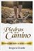 PIEDRAS EN EL CAMINO: "Hist...