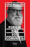 Porque Não Sou Co...