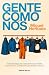 Gente Como Nós