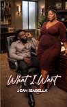 What I Want