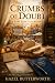 Crumbs of Doubt: A Culinary...