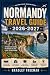Normandy Travel Guide 2026-...