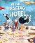 At the Ragtag Hotel: Chaos ...