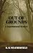 Out of Grounds (The Soundru...