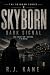 SKYBORN: DARK SIGNAL (The S...