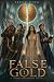 False Gold: A LitRPG Progre...
