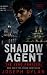 Shadow Agent: The Zero Protocol