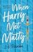 When Harry Met Matty