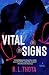 Vital Signs by B. L. Thota Vital Signs by B. L. Thota