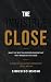The Invisible Close: What t...
