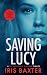 Saving Lucy (The Catherine Moore)