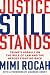 Justice Still Stands: Trump's Assault on the Rule of Law and the Heroes Fighting Back