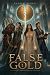 False Gold: A LitRPG Progre...